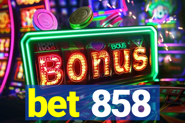 bet 858